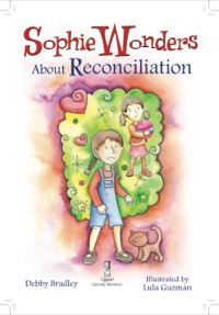 Cover image: Sophie Wonders About Reconciliation 9780764823459