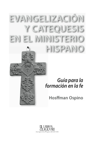 Cover image: Evangelización y catequesis en el ministerio hispano: Guía para la formación en la fe
