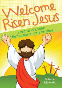 表紙画像: Welcome Risen Jesus 9780764820748
