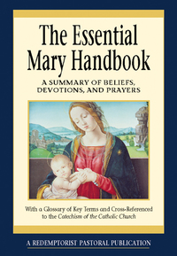 Omslagafbeelding: The Essential Mary Handbook 9780764803833