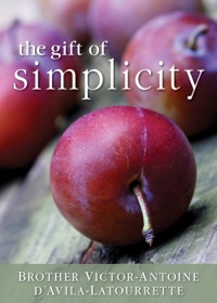 Cover image: The Gift of Simplicity 9780764818547