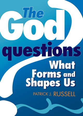 Cover image: The God Questions: What Forms and Shapes Us