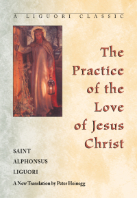 Imagen de portada: The Practice of the Love of Jesus Christ 9780764800313