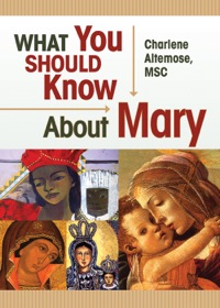 Cover image: What You Should Know About Mary 9780764801624