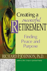 Cover image: Creating a Successful Retirement 9780764804977