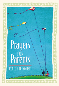 Imagen de portada: Prayers for Parents 9780764806872