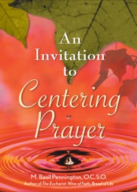 Cover image: An Invitation to Centering Prayer 9780764807824
