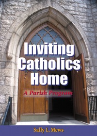 Cover image: Inviting Catholics Home: A Parish Program