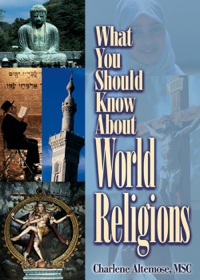 صورة الغلاف: What You Should Know About World Religions