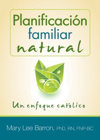 Cover image: Planificación familiar natural: Un enfoque católico