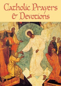 Imagen de portada: Catholic Prayers and Devotions 9780764802768