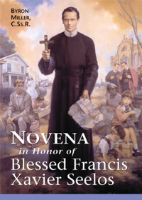 Imagen de portada: Novena in Honor of Blessed Francis Xavier Seelos 9780764808098