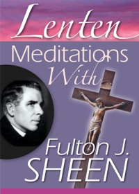 Cover image: Lenten Meditations with Fulton J. Sheen 9780764816840