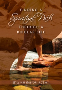 Cover image: Finding a Spiritual Path Through a Bipolar Life 9780764818301