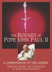 Cover image: The Rosary of Pope John Paul II 9780764810343