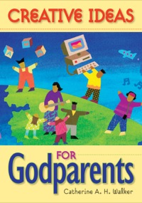Cover image: Creative Ideas for Godparents 9780764815706