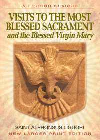 صورة الغلاف: Visits to the Most Blessed Sacrament and the Blessed Virgin Mary 9780892437702