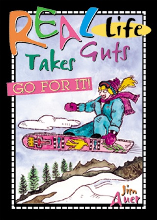 Imagen de portada: Real Life Takes Guts: Go For It!