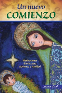 Cover image: Un nuevo comienzo Vital Adviento 2010: Meditaciones diarias para Adviento y Navidad