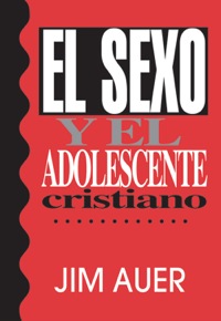 Cover image: El sexo y el adolescente cristiano
