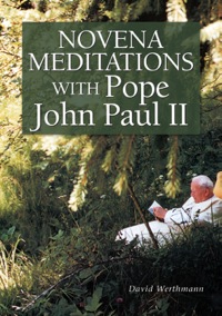 Cover image: Novena Meditations With Pope John Paul II 9780764814235