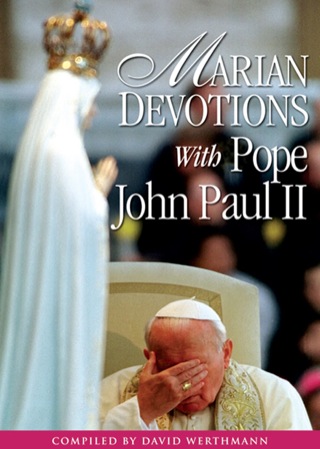 Cover image: Marian Devotions With Pope John Paul II 9780764814228