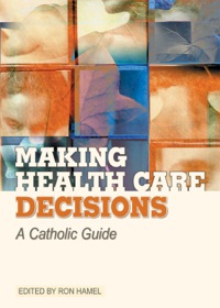 صورة الغلاف: Making Health Care Decisions: A Catholic Guide