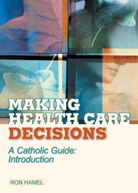 Imagen de portada: Making Health Care Decisions: A Catholic Guide: Introduction