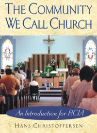 Imagen de portada: The Community We Call Church: An Introduction for RCIA