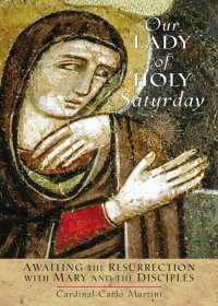 Imagen de portada: Our Lady of Holy Saturday 9780764809279