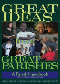 Imagen de portada: Great Ideas from Great Parishes: A Parish Handbook