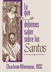 Cover image: Lo que debemos saber sobre los Santos 9780764810381