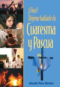 Cover image: ¡Oiga! Déjeme hablarle de Cuarema y Pascua