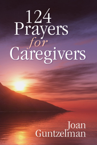 Cover image: 124 Prayers for Caregivers 9780764810176