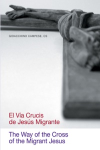 Imagen de portada: The Way of the Cross of the Migrant Jesus/El vía crucis de Jesús migrante