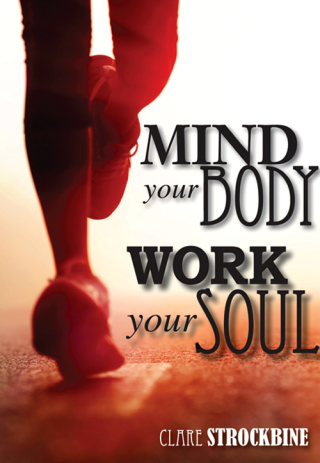 Cover image: Mind Your Body, Work Your Soul 9780764868344