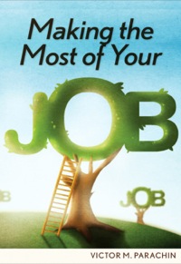 表紙画像: Making the Most of Your Job
