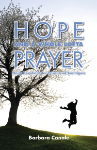 صورة الغلاف: Hope and a Whole Lotta Prayer 9780764825828