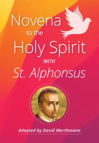 Cover image: Novena to the Holy Spirit with St. Alphonsus 9780764872013