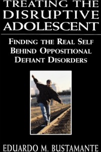 Cover image: Treating the Disruptive Adolescent 9780765702357