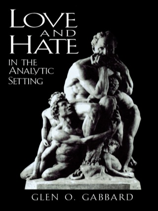 Cover image: Love and Hate in the Analytic Setting 9780765702913