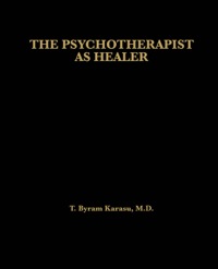 Cover image: The Psychotherapist as Healer 9780765703026