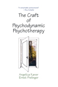 Cover image: The Craft of Psychodynamic Psychotherapy 9780765703729