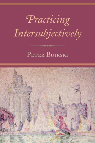 Cover image: Practicing Intersubjectively 9780765703835