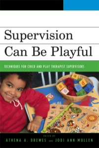 Titelbild: Supervision Can Be Playful 9780765705334