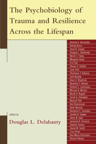 Cover image: The Psychobiology of Trauma and Resilience Across the Lifespan 9780765705358