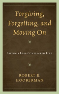 Cover image: Forgiving, Forgetting, and Moving On 9780765706676