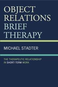 صورة الغلاف: Object Relations Brief Therapy 9781568216607