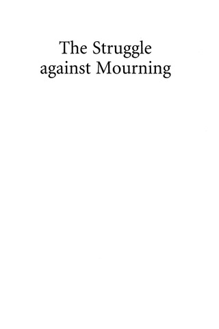 Cover image: The Struggle Against Mourning 1st edition 9780765705075