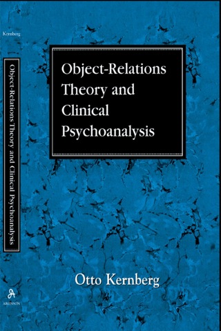 Cover image: Object Relations Theory and Clinical Psychoanalysis 9780876682470